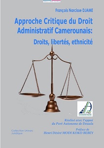 Approche Critique du Droit Administratif Camerounais: Droits, libertés, ethnicité